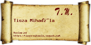 Tisza Mihaéla névjegykártya